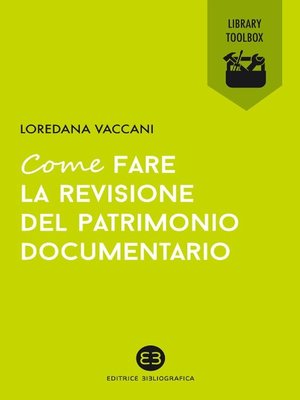 cover image of Come fare la revisione del patrimonio documentario